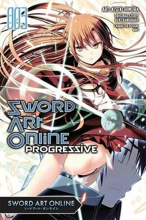 Sword Art Online Progressive Manga, Vol. 3 by Kiseki Himura, Reki Kawahara