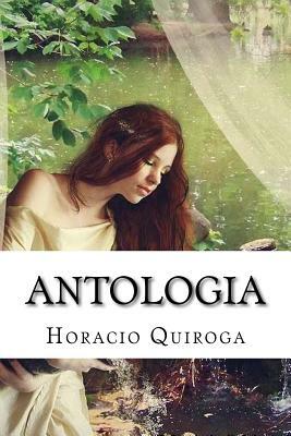 Antologia by Horacio Quiroga