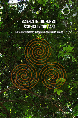 Science in the Forest, Science in the Past by 