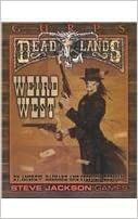GURPS Deadlands: Weird West by Stephen Dedman, Andrew Hackard