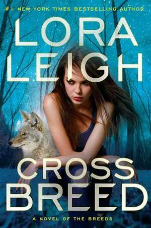 Cross Breed by Lora Leigh