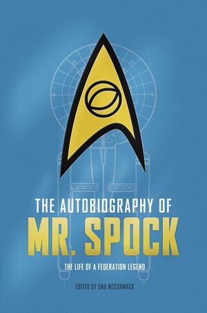 The Autobiography of Mr. Spock by Una McCormack