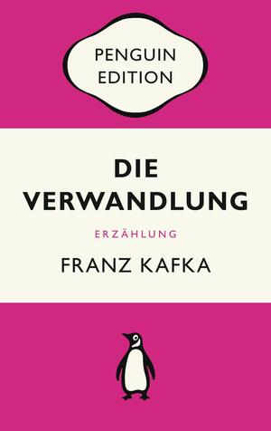 Die Verwandlung: Erzählung - Penguin Edition (Deutsche Ausgabe) by Franz Kafka