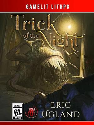 Trick Of The Night by Eric Ugland