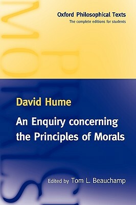 An Enquiry Concerning the Principles of Morals: Oxford Philosophical Texts by David Hume