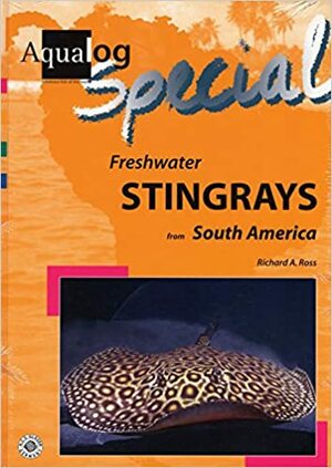Freshwater Stingrays From South America by Richard Ross