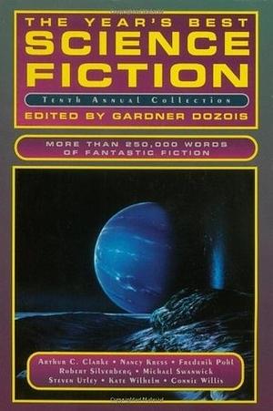 The Year's Best Science Fiction: Tenth Annual Collection by Gardner Dozois