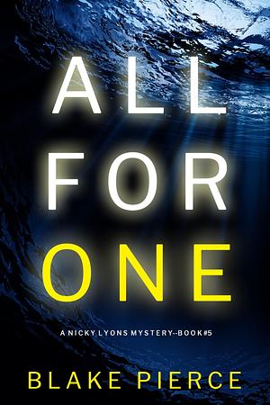 All For One by Blake Pierce