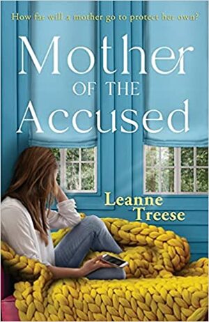 Mother of the Accused by Leanne Treese