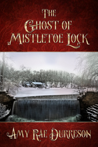 The Ghost of Mistletoe Lock by Amy Rae Durreson