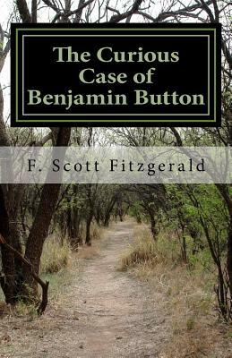 The Curious Case of Benjamin Button by F. Scott Fitzgerald