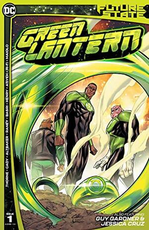 Future State: Green Lantern #1 by Sami Basri, Clayton Henry, Ernie Altbacker, Marcelo Maiolo, Geoffrey Thorne, Ryan Cady, Tom Raney