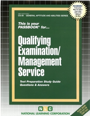 Qualifying Examination / Management Service: Passbooks Study Guide by National Learning Corporation