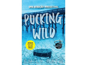 Pucking Wild by Emily Rath