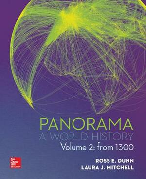 Panorama, Volume 2 with Connect Plus Access Code: A World History: From 1300 by Laura J. Mitchell, Ross E. Dunn