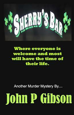 Sherry's Bar by John P. Gibson