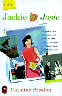 Jackie by Josie by Caroline Preston