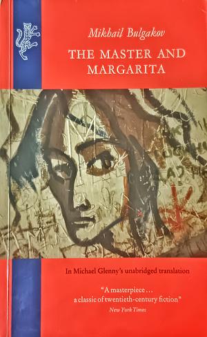 The Master and Margarita by Mikhail Bulgakov