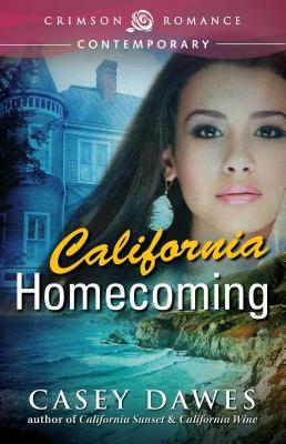 California Homecoming by Casey Dawes
