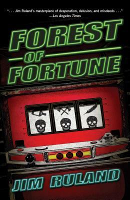 Forest of Fortune by Jim Ruland