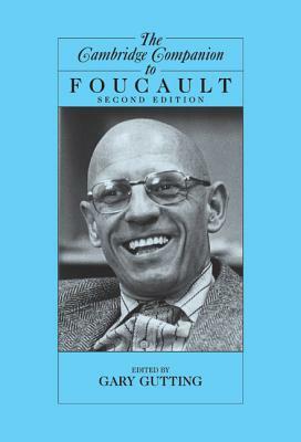The Cambridge Companion to Foucault by 