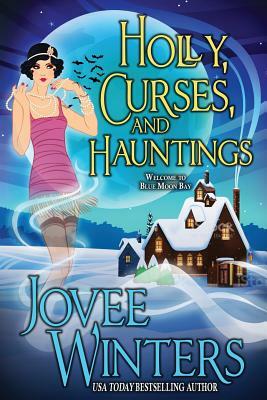 Holly, Curses, and Hauntings by Jovee Winters