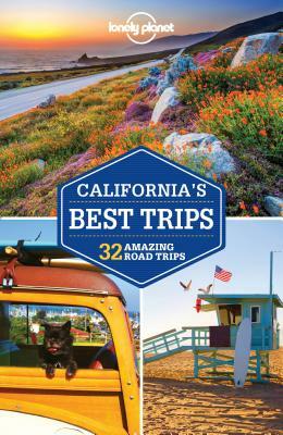 Lonely Planet California's Best Trips by Sara Benson, Lonely Planet