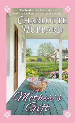 A Mother's Gift by Charlotte Hubbard