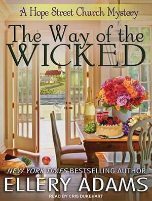 The Way of the Wicked by Ellery Adams