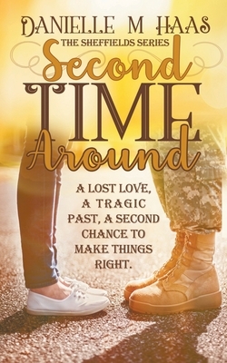 Second Time Around by Danielle M. Haas