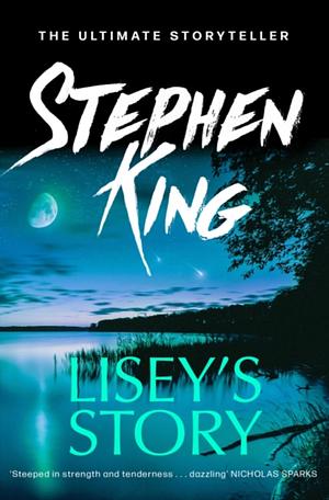 Lisey's Story by Stephen King