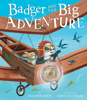 Badger and the Big Adventure by Suzanne Chiew