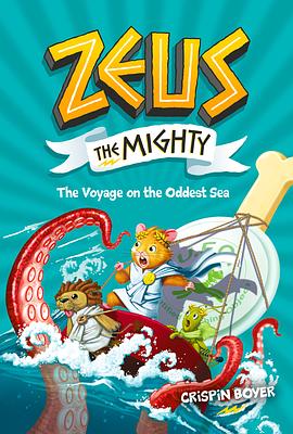 Zeus the Mighty: the Voyage on the Oddest Sea by Crispin Boyer