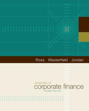 Essentials of Corporate Finance Package [With Access Code] by Bradford Jordan, Stephen Ross, Randolph Westerfield