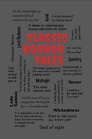 classic horror tales by Bram Stoker, Algernon Blackwood, Robert Louis Stevenson, Charlotte Perkins Gilman, Charles Dickens, Arthur Conan Doyle, Honoré de Balzac, M.R. James, Henry James, Nathaniel Hawthorne, John William Polidori, Edgar Allan Poe, Ambrose Bierce, Edith Wharton, Saki, Guy de Maupassant, Marion Crawford