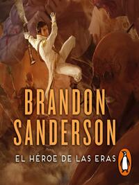 El héroe de las eras by Brandon Sanderson