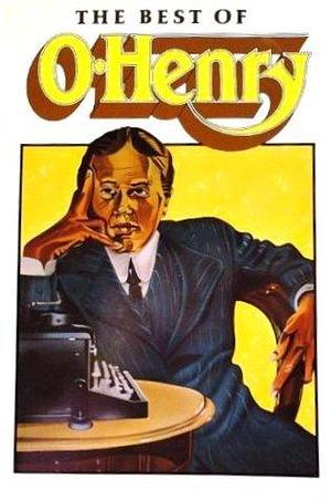 The Best of O.Henry by O. Henry, O. Henry, Richard E. Nicholls