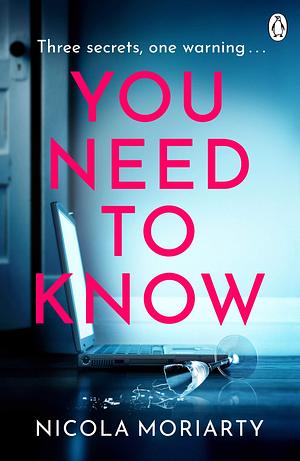 You Need To Know by Nicola Moriarty