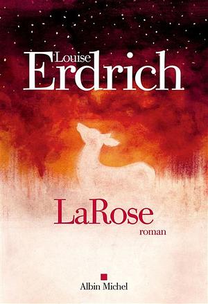 LaRose by Louise Erdrich