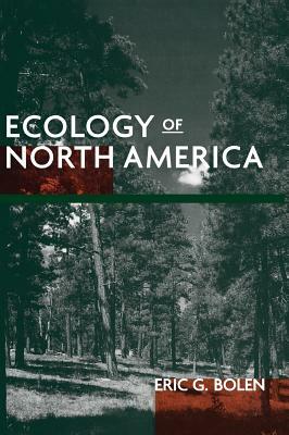 Ecology of North America by Eric G. Bolen