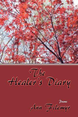 The Healer's Diary, Poems by Ann Filemyr