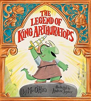 The Legend of King Arthur-a-tops by Andrew Joyner, Mo O'Hara