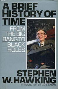 Brief History of Time: From the Big Bang to Black Holes by Stephen Hawking, Ron Miller, Carl Sagan