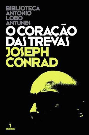 O Coração das Trevas  by Fernanda Pinto Rodrigues, Joseph Conrad