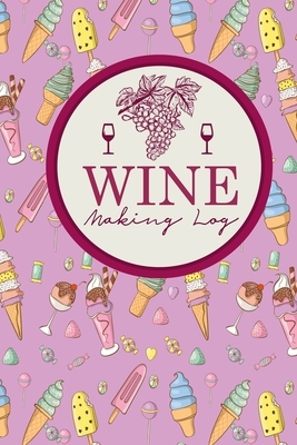 Wine Making Log by Rogue Plus Publishing
