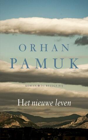 Het nieuwe leven by Orhan Pamuk