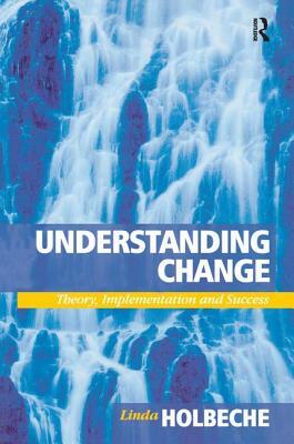 Understanding Change by Linda Holbeche