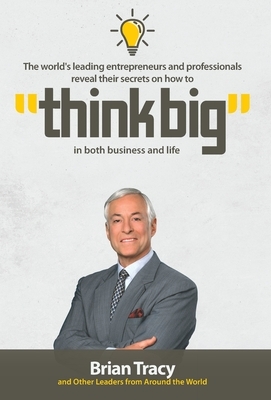 Think Big by Jw Dicks, Brian Tracy, Nick Nanton