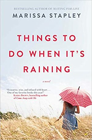 Things to Do When It's Raining by Marissa Stapley