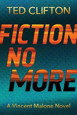 Fiction No More by Ted Clifton